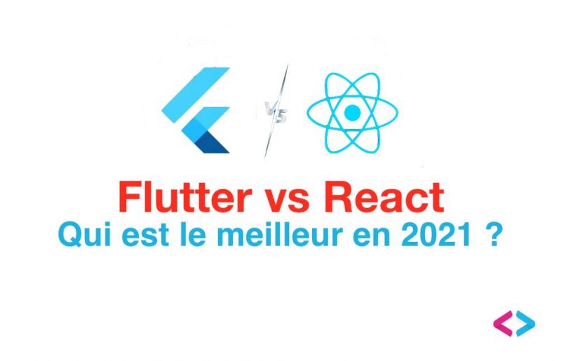 Flutter vs React Native : Qui est le meilleur pour le développement mobile en 2022