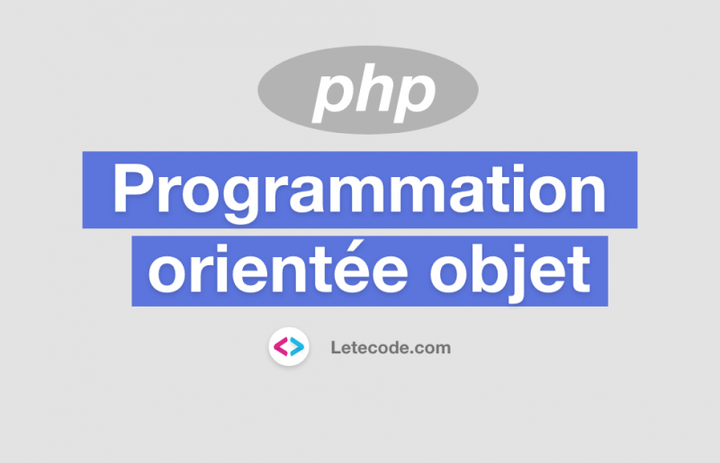 Programmation orientée objet en PHP - Letecode