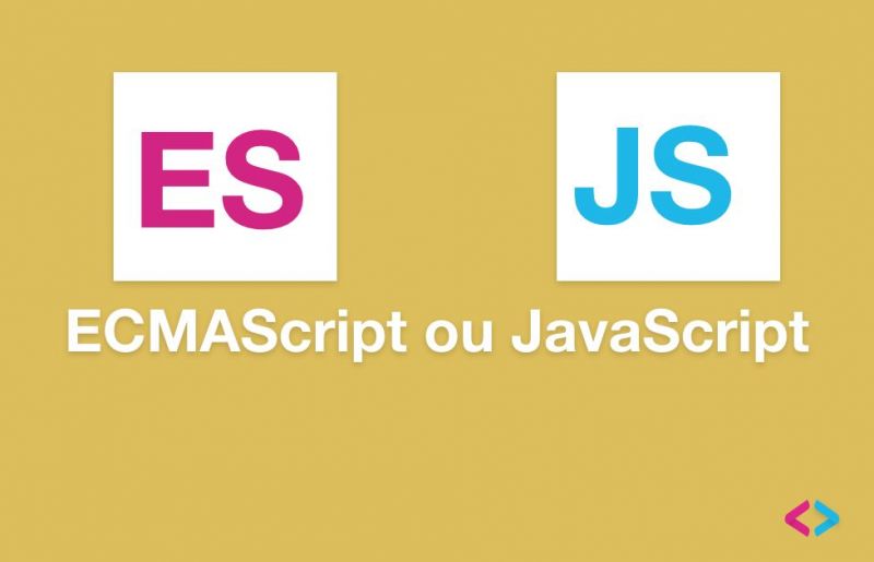 JavaScript ou ECMAScript ? - tout ce qu'il faut savoir