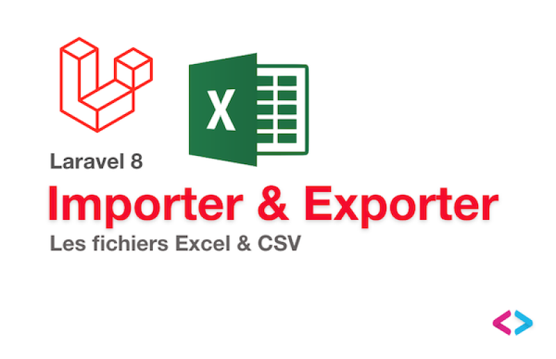 Tutoriel Laravel 8 Importer et Exporter un fichier Excel et CSV - Letecode