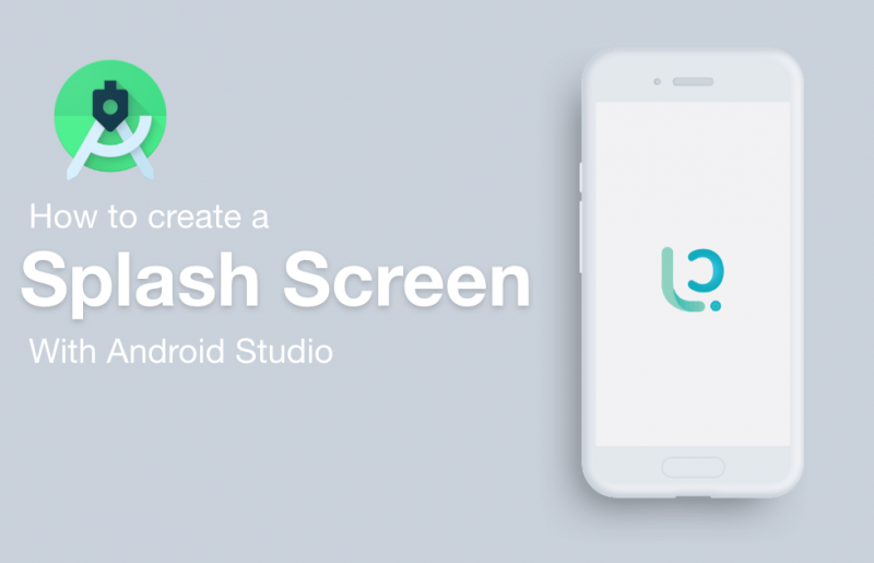 How to make a Splash Screen in Android with Android Studio