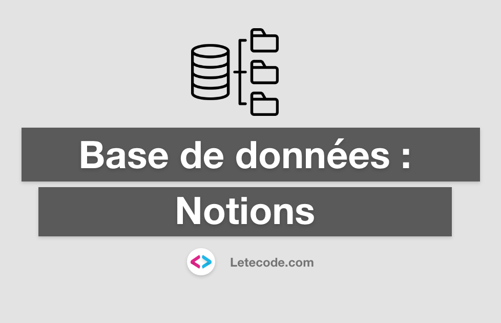 Notions de base de données : qu'est-ce-que c'est ? Définition et types