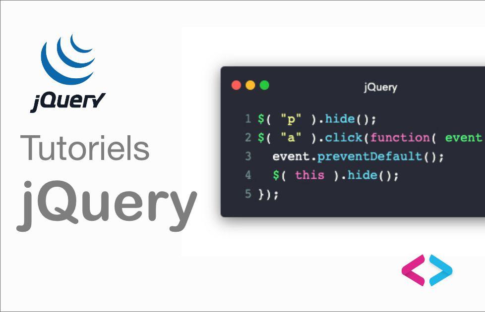 Tutoriel jQuery en français - Un guide ultime pour les débutants